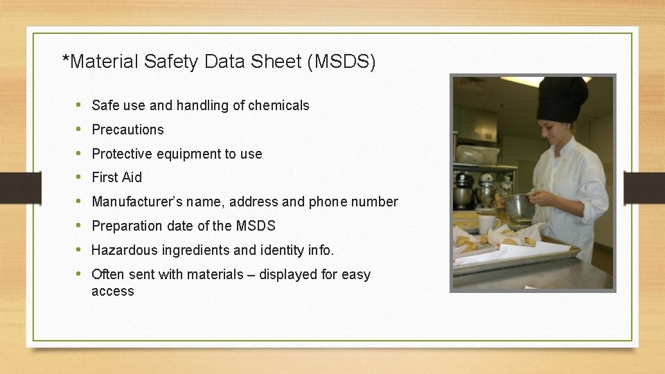 *Material Safety Data Sheet (MSDS) • • Safe use and handling of chemicals Precautions