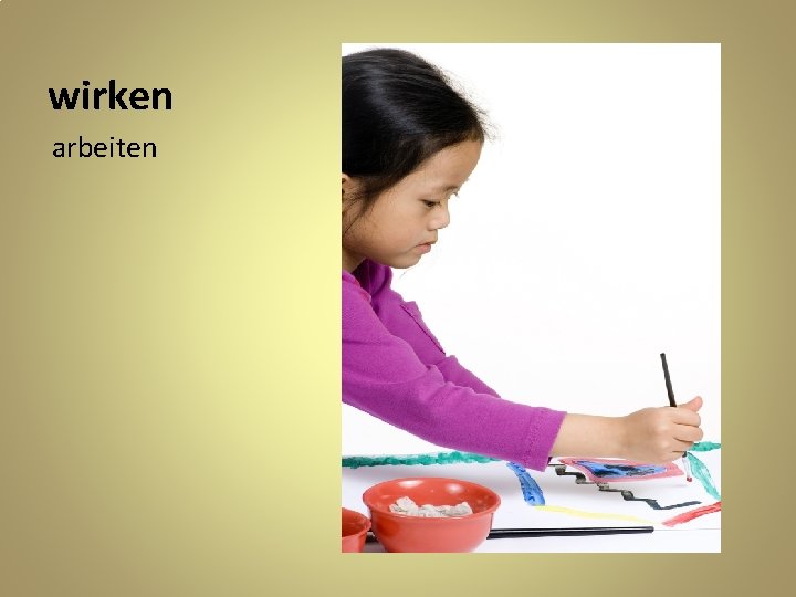 wirken arbeiten 