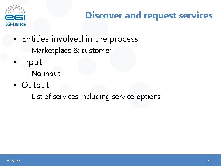 Discover and request services • Entities involved in the process – Marketplace & customer