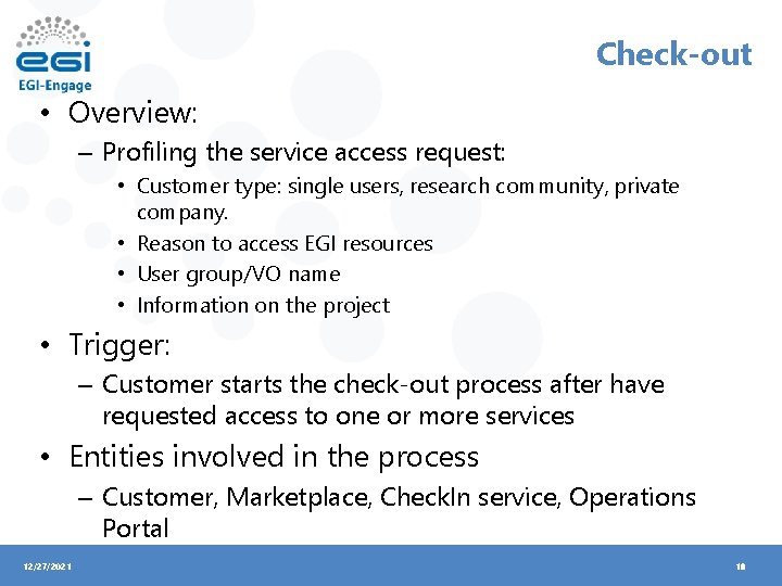 Check-out • Overview: – Profiling the service access request: • Customer type: single users,