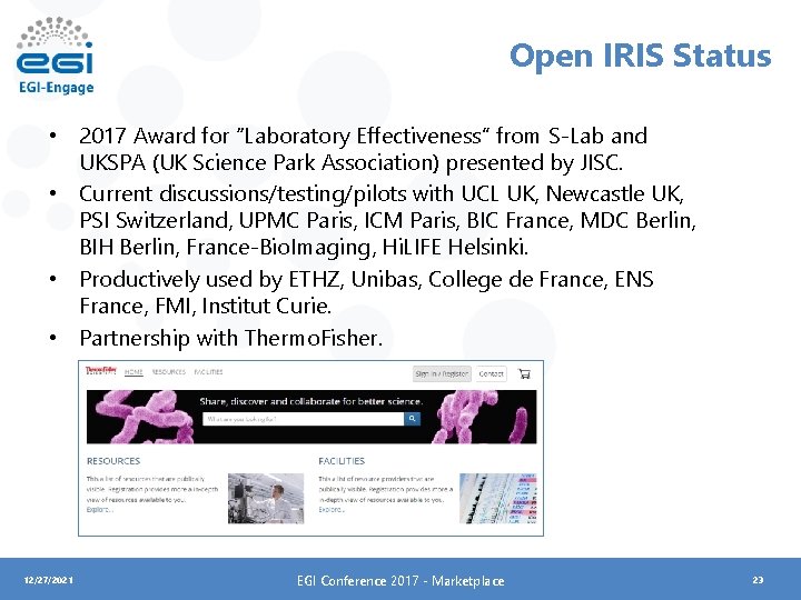 Open IRIS Status • 2017 Award for “Laboratory Effectiveness” from S-Lab and UKSPA (UK