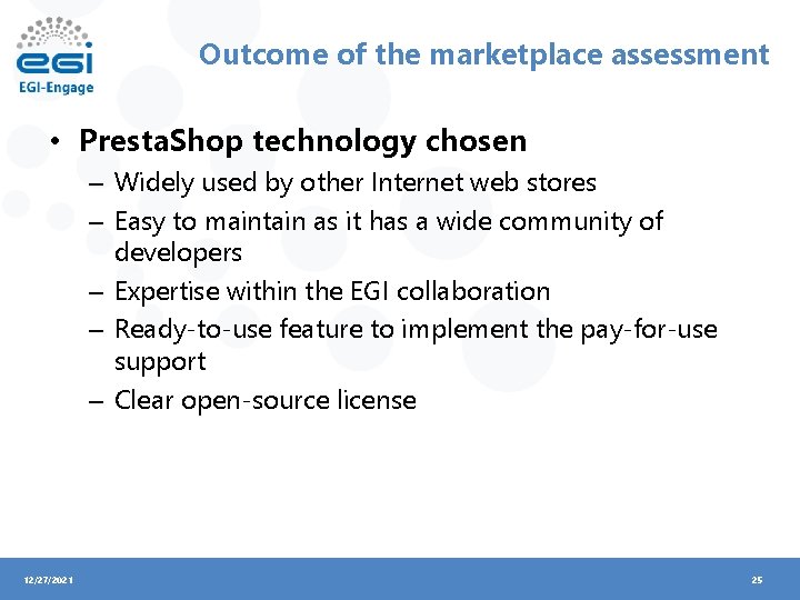 Outcome of the marketplace assessment • Presta. Shop technology chosen – Widely used by
