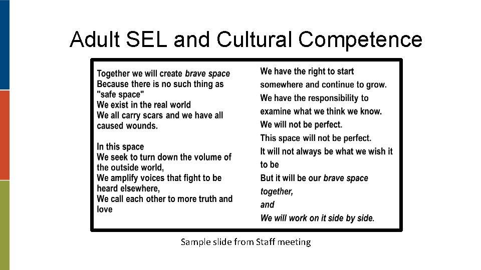 Adult SEL and Cultural Competence Sample slide from Staff meeting 