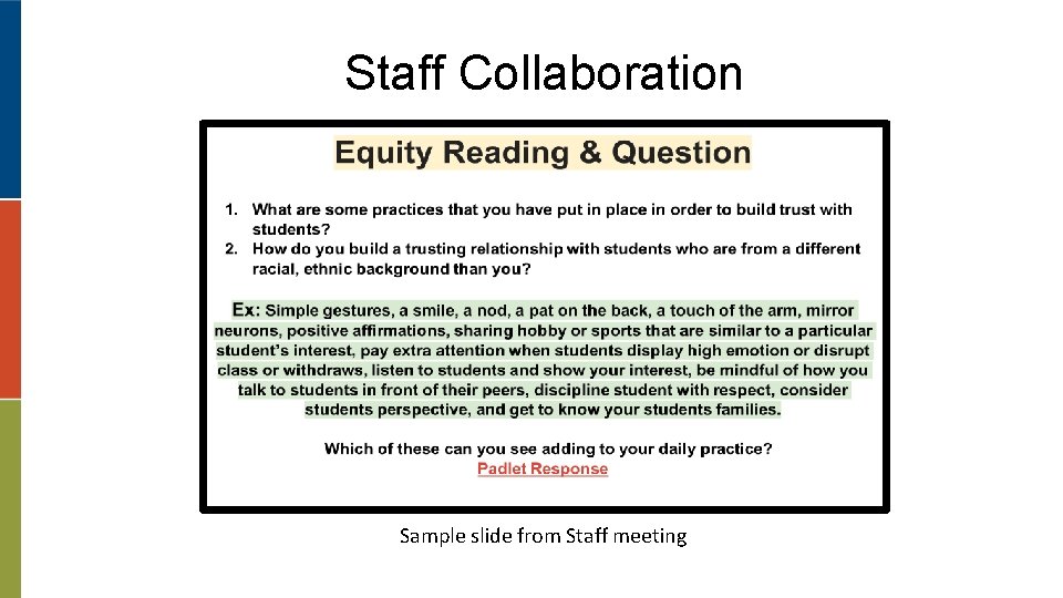 Staff Collaboration Sample slide from Staff meeting 