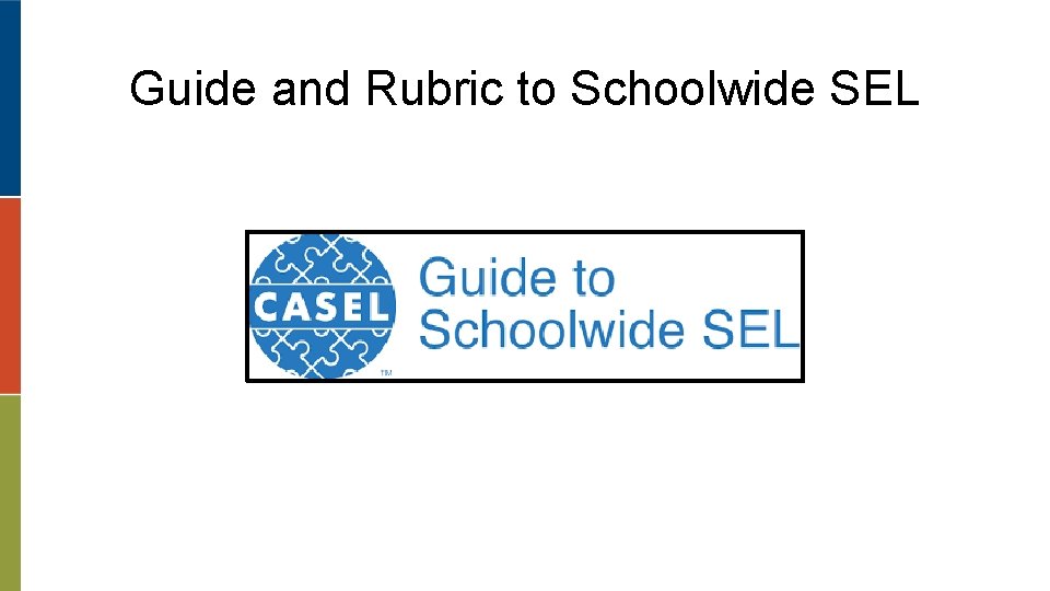 Guide and Rubric to Schoolwide SEL 