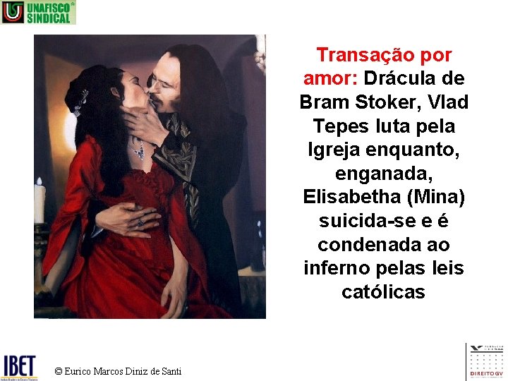 Transação por amor: Drácula de Bram Stoker, Vlad Tepes luta pela Igreja enquanto, enganada,