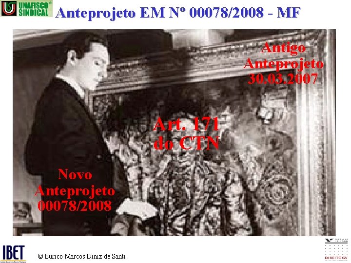 Anteprojeto EM Nº 00078/2008 - MF Antigo Anteprojeto 30. 03. 2007 Art. 171 do