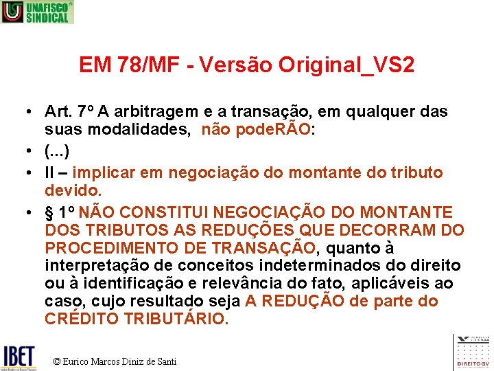 EM 78/MF - Versão Original_VS 2 • Art. 7º A arbitragem e a transação,