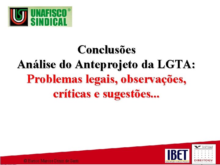 Conclusões Análise do Anteprojeto da LGTA: Problemas legais, observações, críticas e sugestões. . .