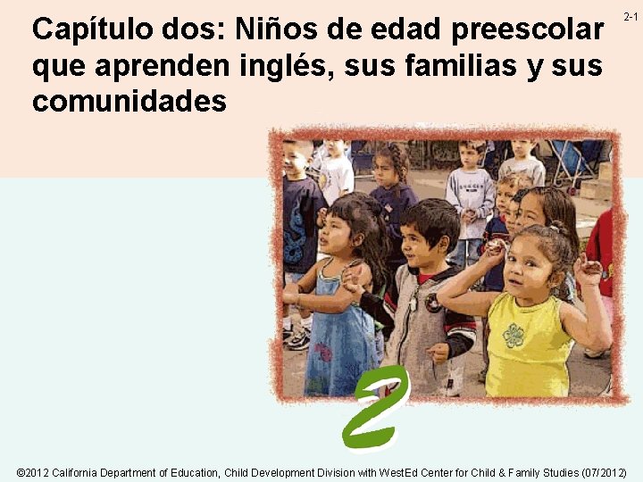 Capítulo dos: Niños de edad preescolar que aprenden inglés, sus familias y sus comunidades