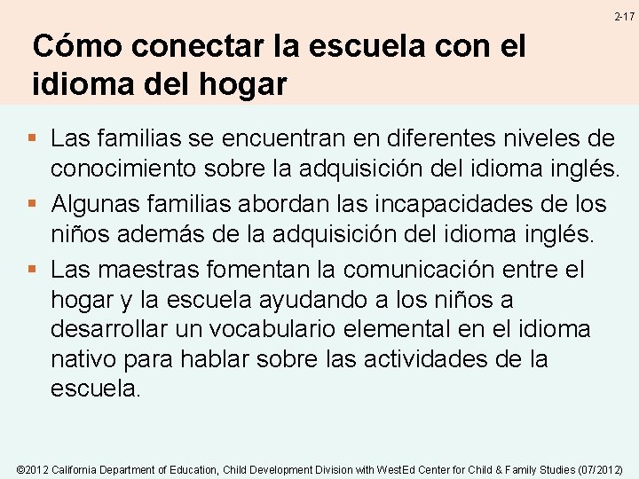 2 -17 Cómo conectar la escuela con el idioma del hogar § Las familias