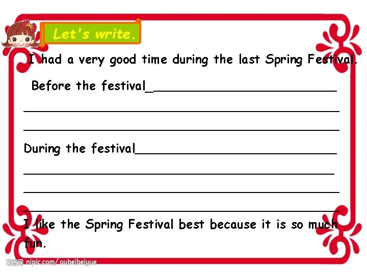 Let's write. I had a very good time during the last Spring Festival. Before