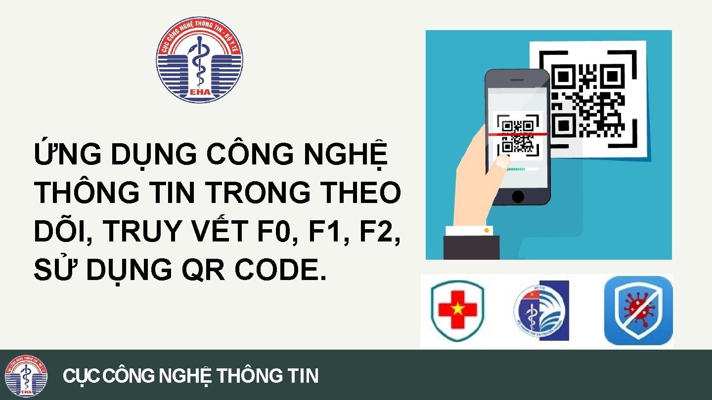 ỨNG DỤNG CÔNG NGHỆ THÔNG TIN TRONG THEO DÕI, TRUY VẾT F 0, F