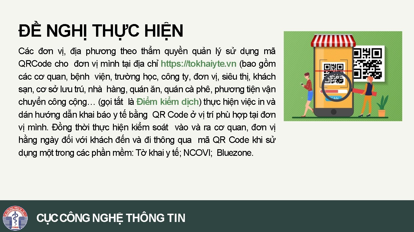 ĐỀ NGHỊ THỰC HIỆN Các đơn vị, địa phương theo thẩm quyền quản lý