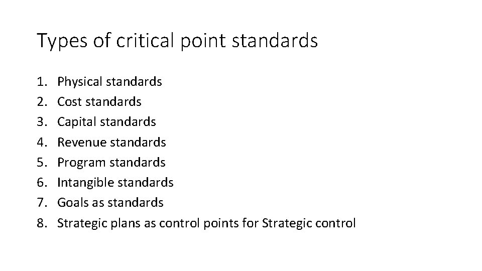 Types of critical point standards 1. 2. 3. 4. 5. 6. 7. 8. Physical