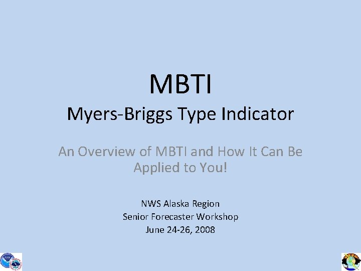 MBTI Myers-Briggs Type Indicator An Overview of MBTI and How It Can Be Applied