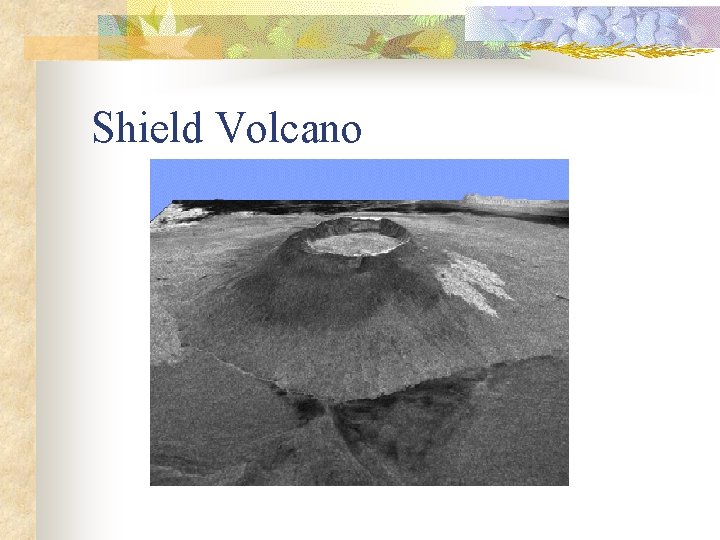 Shield Volcano 