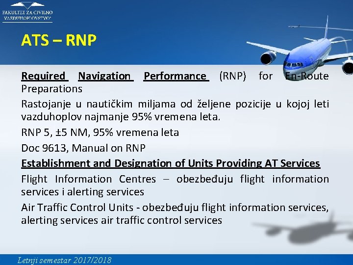 ATS – RNP Required Navigation Performance (RNP) for En-Route Preparations Rastojanje u nautičkim miljama