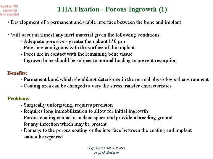 THA Fixation - Porous Ingrowth (1) • Development of a permanent and viable interface