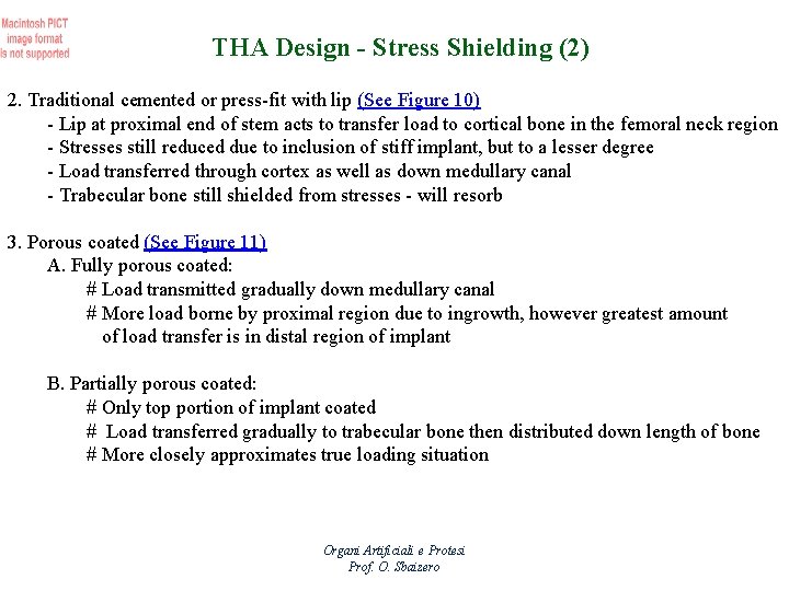 THA Design - Stress Shielding (2) 2. Traditional cemented or press-fit with lip (See