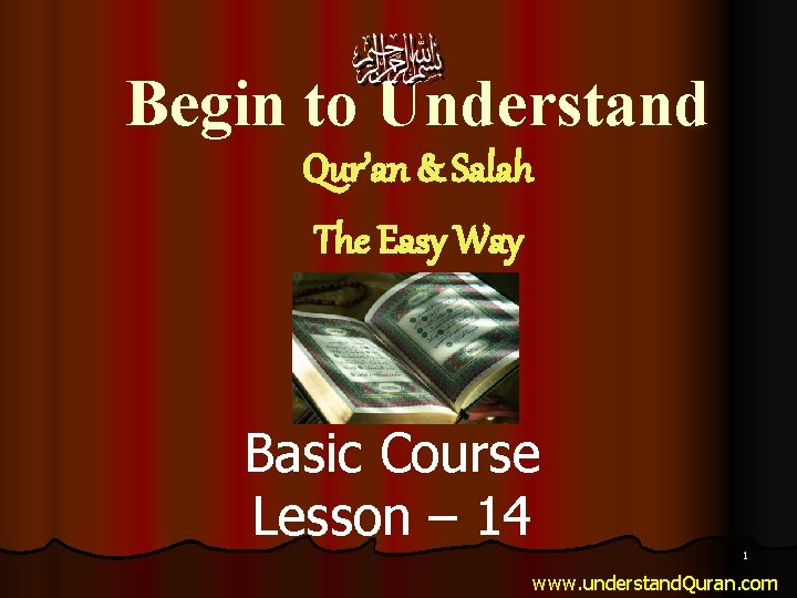 Begin to Understand Qur’an & Salah The Easy Way Basic Course Lesson – 14