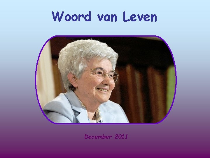 Woord van Leven December 2011 