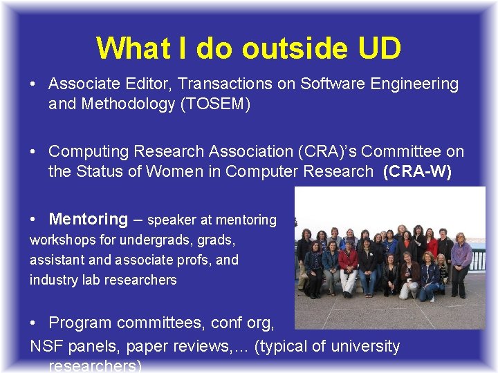 What I do outside UD • Associate Editor, Transactions on Software Engineering and Methodology