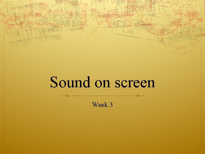 Sound on screen Week 3 