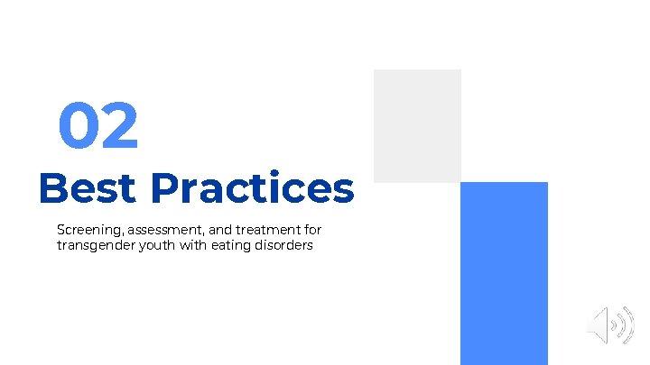 02 Best Practices Screening, assessment, and treatment for transgender youth with eating disorders 