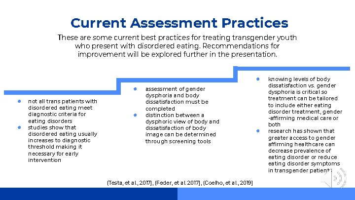 Current Assessment Practices These are some current best practices for treating transgender youth who