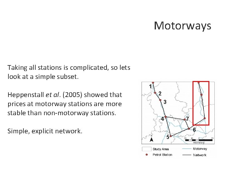 Motorways Taking all stations is complicated, so lets look at a simple subset. 1