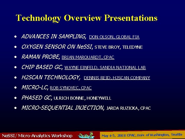 Technology Overview Presentations • ADVANCES IN SAMPLING, DON OLSON, GLOBAL FIA • OXYGEN SENSOR