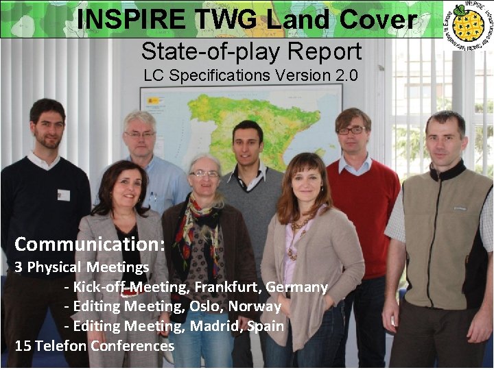 INSPIRE TWG Land Cover State-of-play Report LC Specifications Version 2. 0 Communication: 3 Physical