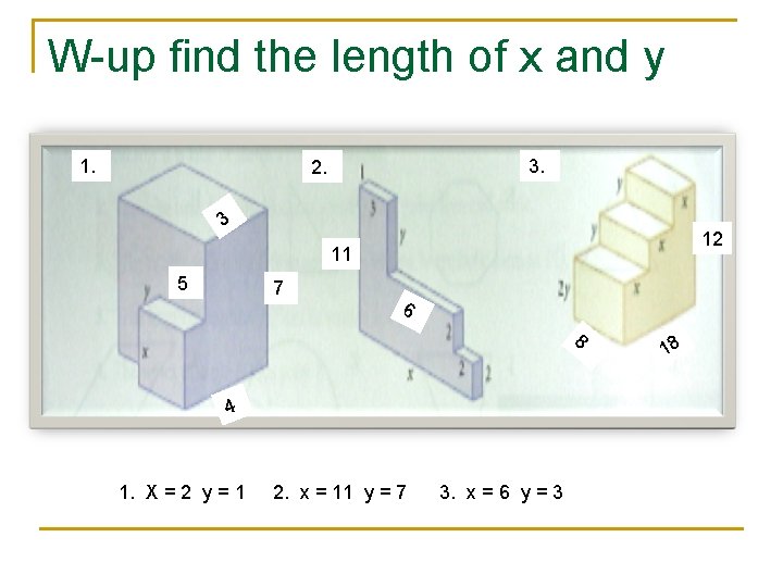 W-up find the length of x and y 1. 3. 2. 3 12 11