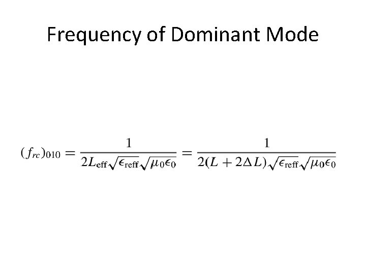 Frequency of Dominant Mode 