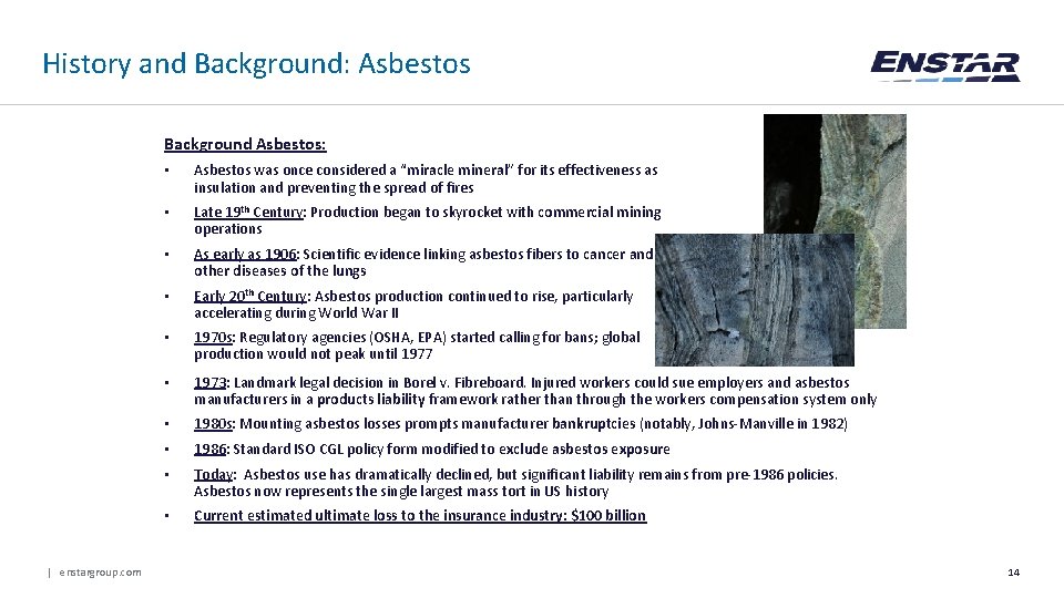 History and Background: Asbestos Background Asbestos: | enstargroup. com • Asbestos was once considered