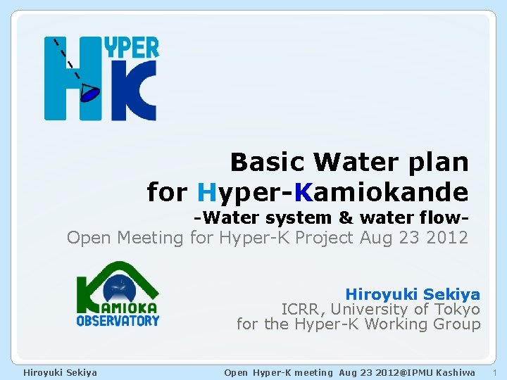 Basic Water plan for Hyper-Kamiokande -Water system & water flow. Open Meeting for Hyper-K