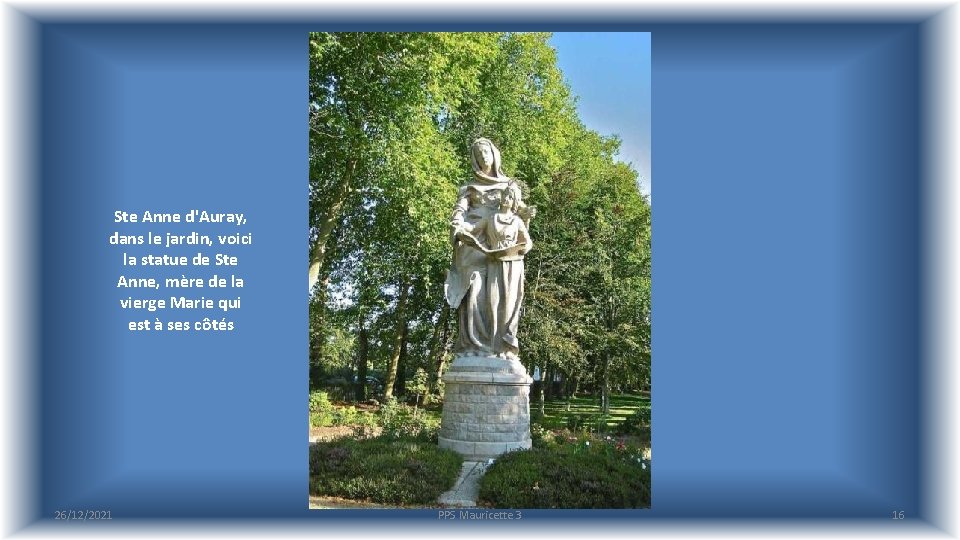 Ste Anne d'Auray, dans le jardin, voici la statue de Ste Anne, mère de