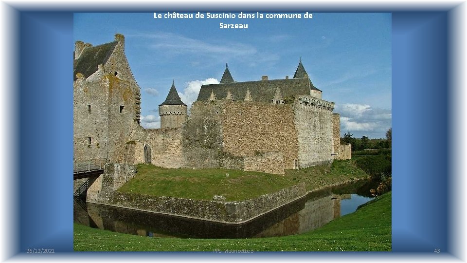 Le château de Suscinio dans la commune de Sarzeau 26/12/2021 PPS Mauricette 3 43