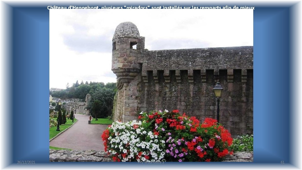 Château d'Hennebont, plusieurs "miradors" sont installés sur les remparts afin de mieux observer cette