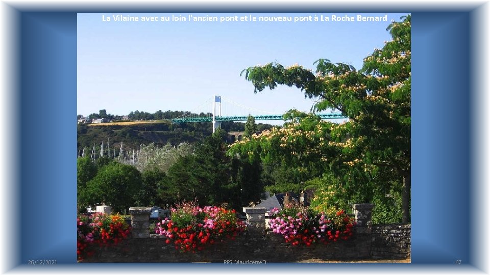 La Vilaine avec au loin l'ancien pont et le nouveau pont à La Roche