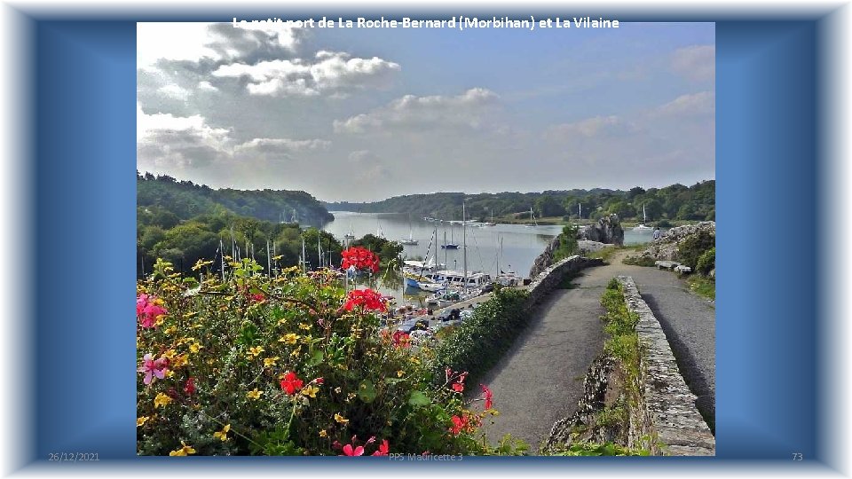 Le petit port de La Roche-Bernard (Morbihan) et La Vilaine 26/12/2021 PPS Mauricette 3