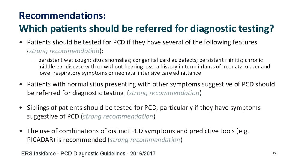 Recommendations: Which patients should be referred for diagnostic testing? • Patients should be tested Recommendations: Which patients should be referred for diagnostic testing? • Patients should be tested