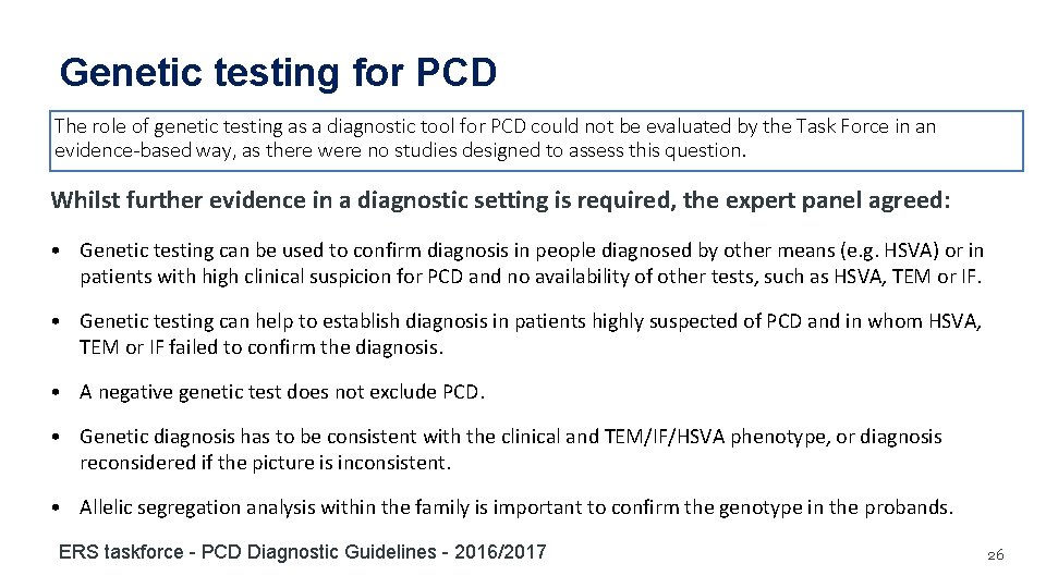 Genetic testing for PCD The role of genetic testing as a diagnostic tool for Genetic testing for PCD The role of genetic testing as a diagnostic tool for