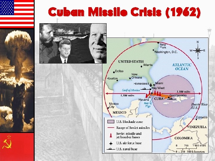 Cuban Missile Crisis (1962) 