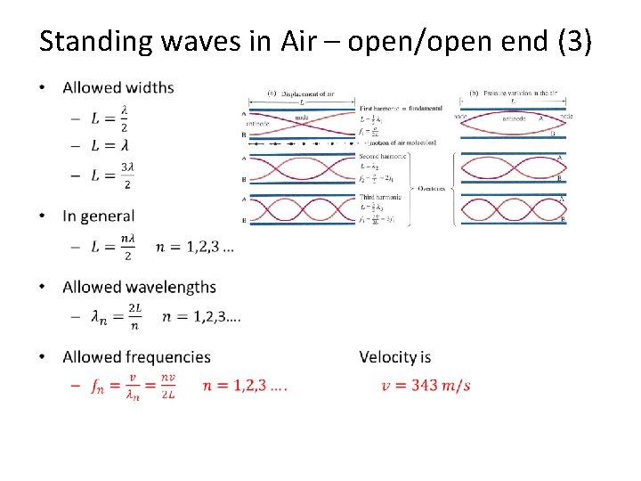 Standing waves in Air – open/open end (3) • 