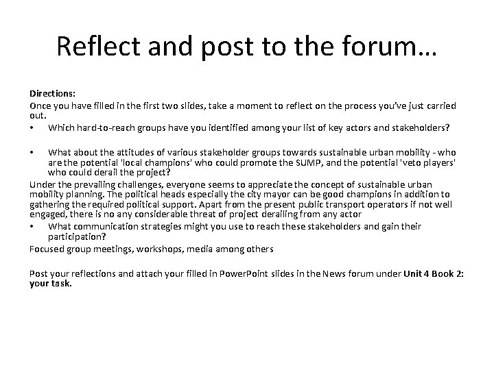 Reflect and post to the forum… Directions: Once you have filled in the first