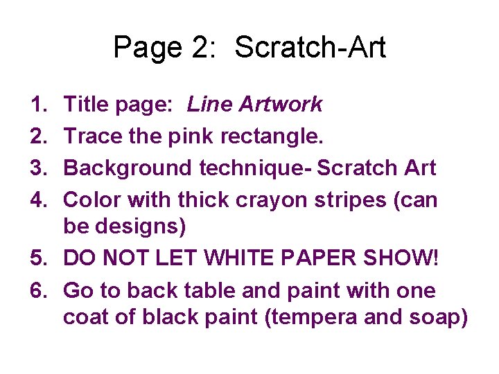 Page 2: Scratch-Art 1. 2. 3. 4. Title page: Line Artwork Trace the pink