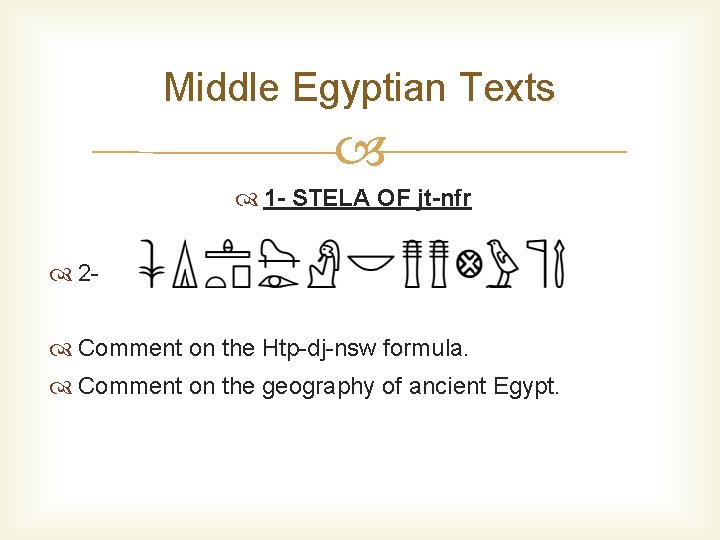 Middle Egyptian Texts 1 - STELA OF jt-nfr 2 Comment on the Htp-dj-nsw formula.