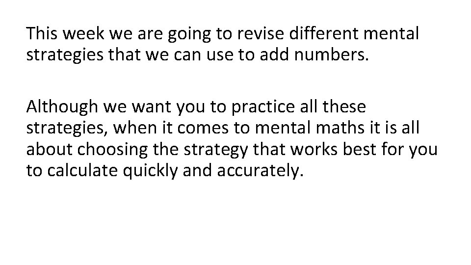 This week we are going to revise different mental strategies that we can use